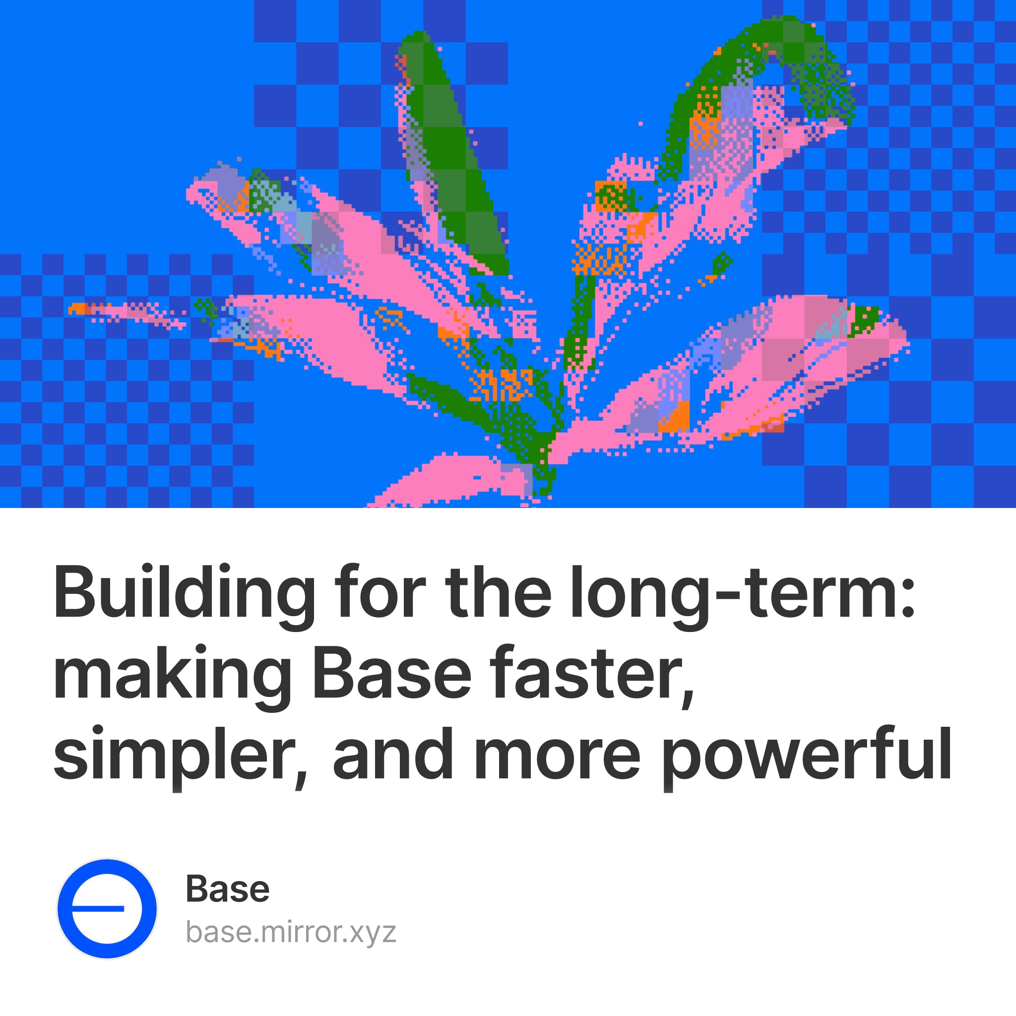Building for the long-term: making Base faster, simpler, and more powerful 31