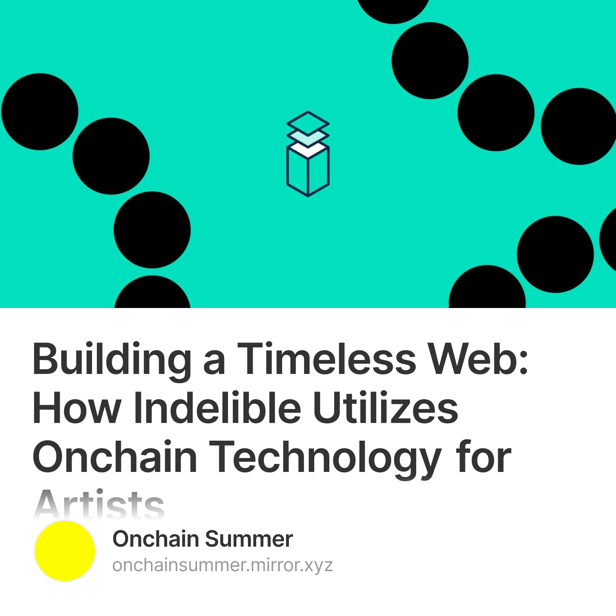 Building a Timeless Web: How Indelible Utilizes Onchain Technology for Artists 159