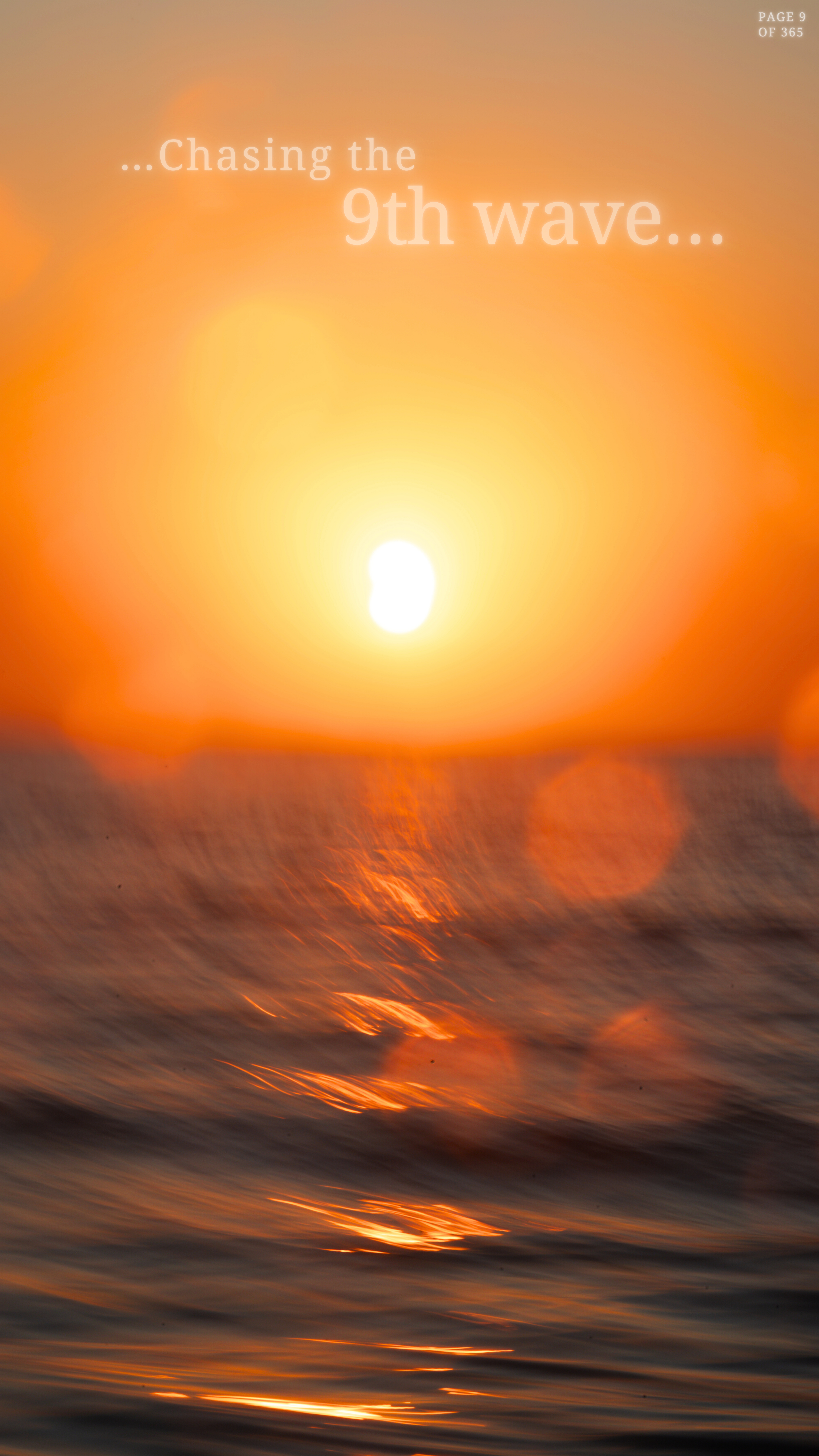 Page 9: …Chasing the 9th Wave…