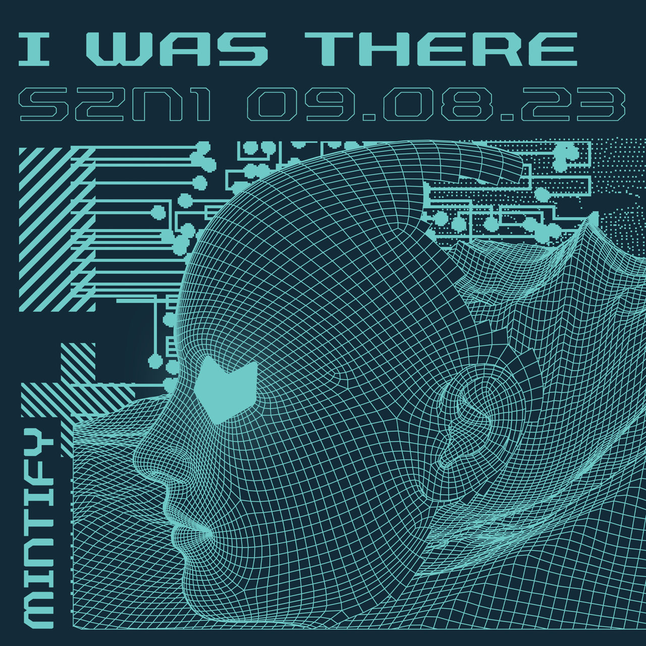 I Was There, SZN1 - By Mintify 139
