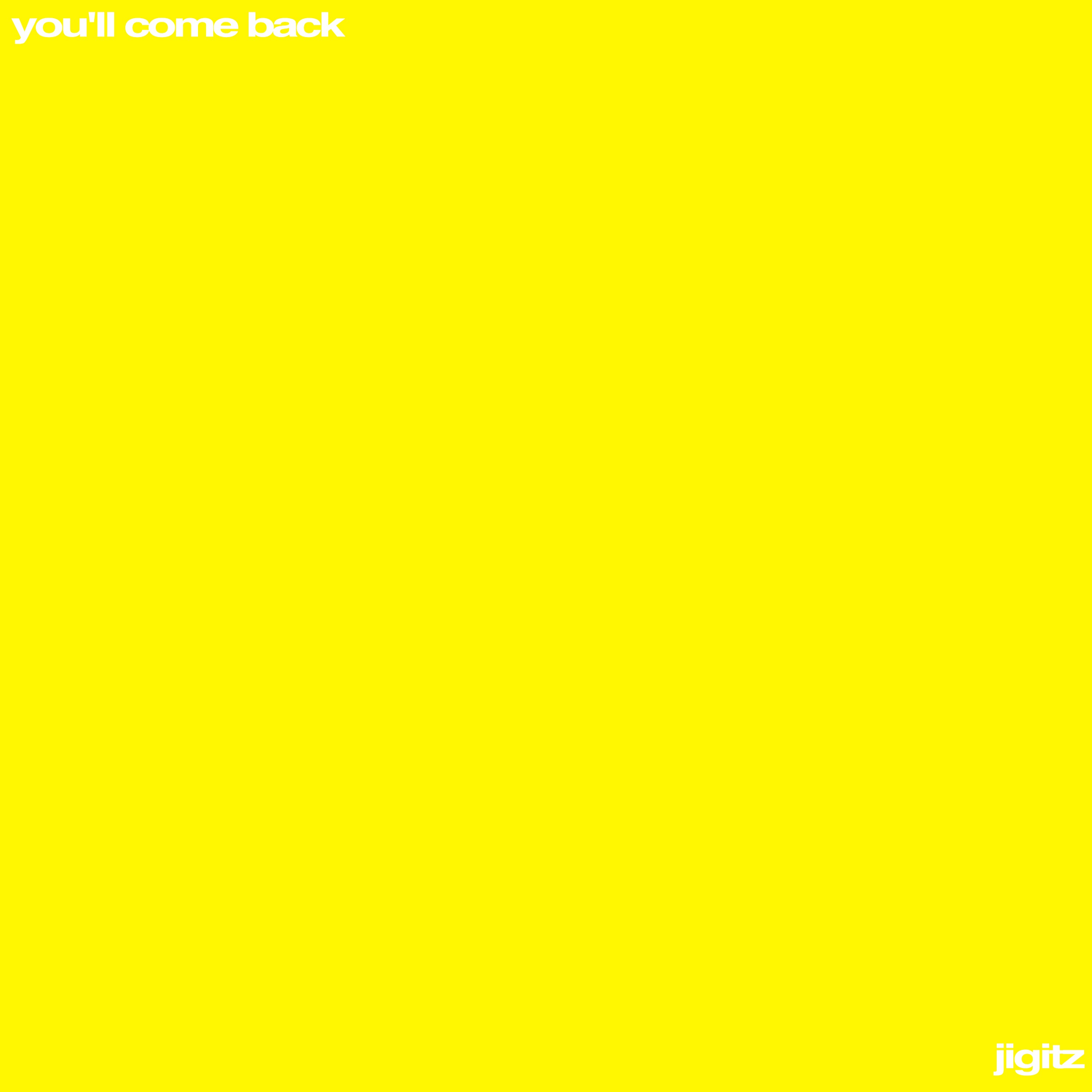 you'll come back - Limited #457
