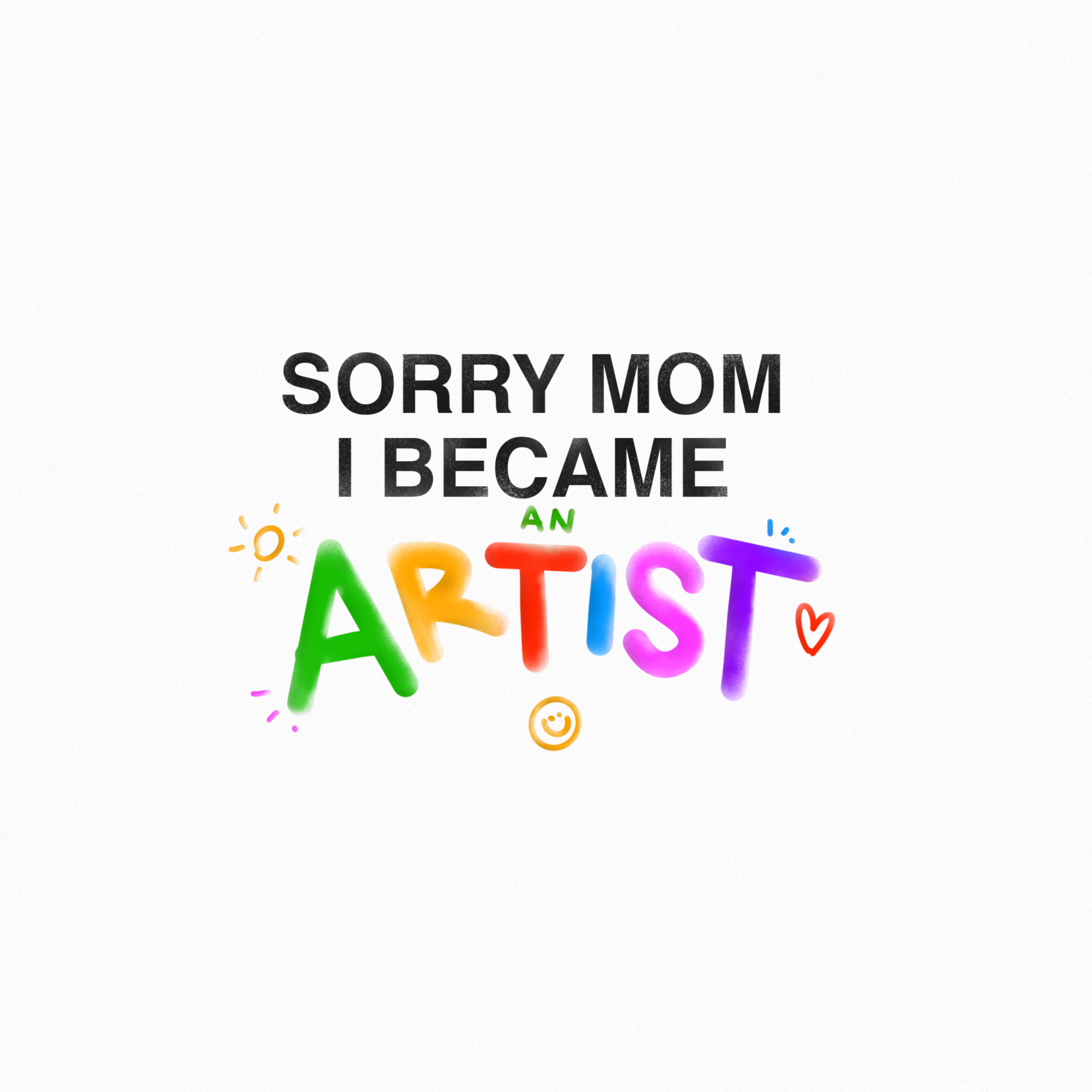 SORRY MOM