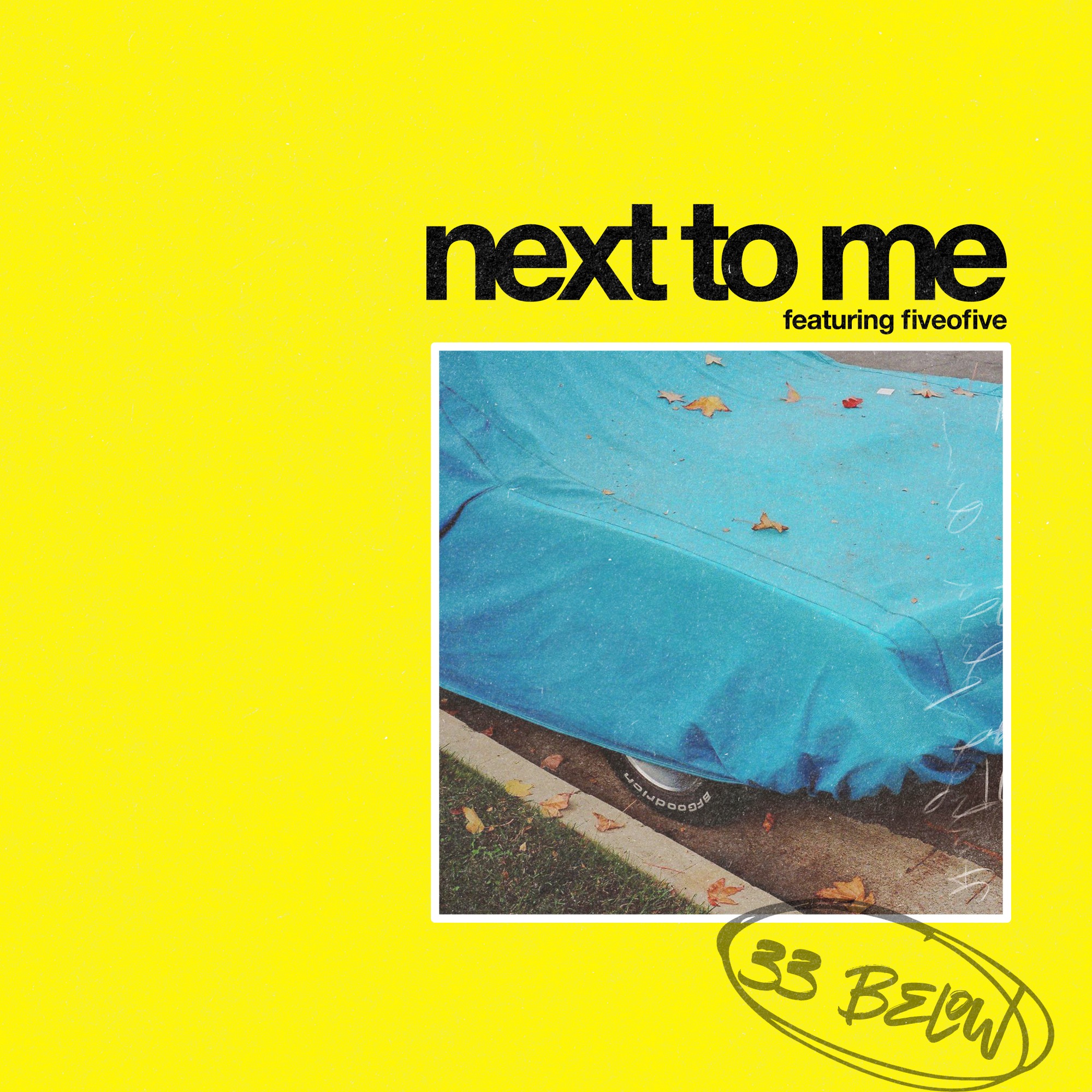 Next To Me (feat. Fiveofive) - Limited #367