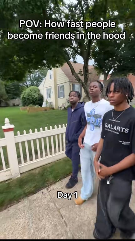 How fast people become friends in the hood!