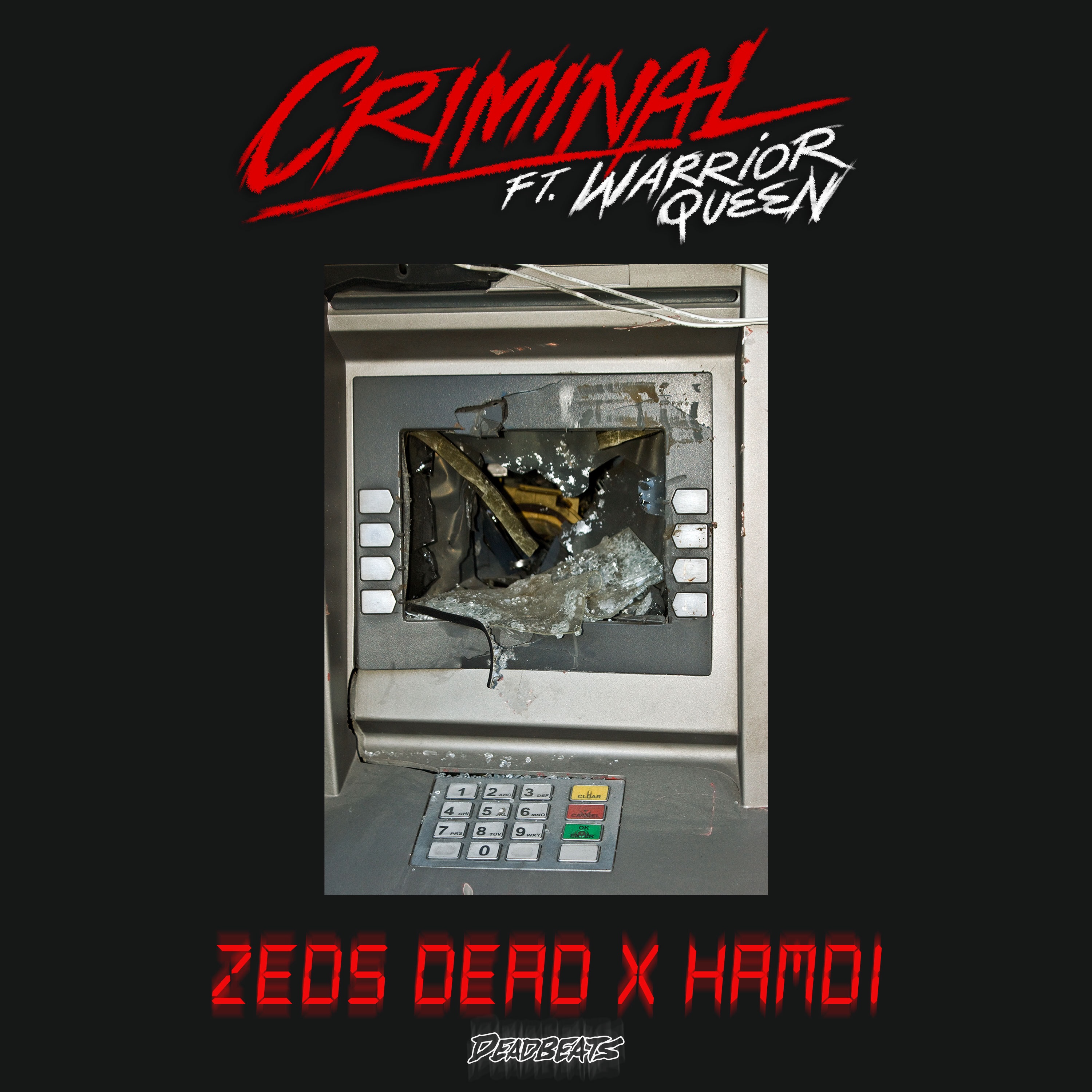Criminal (ft. Warrior Queen)