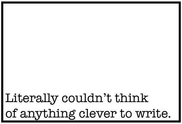 literally nothing