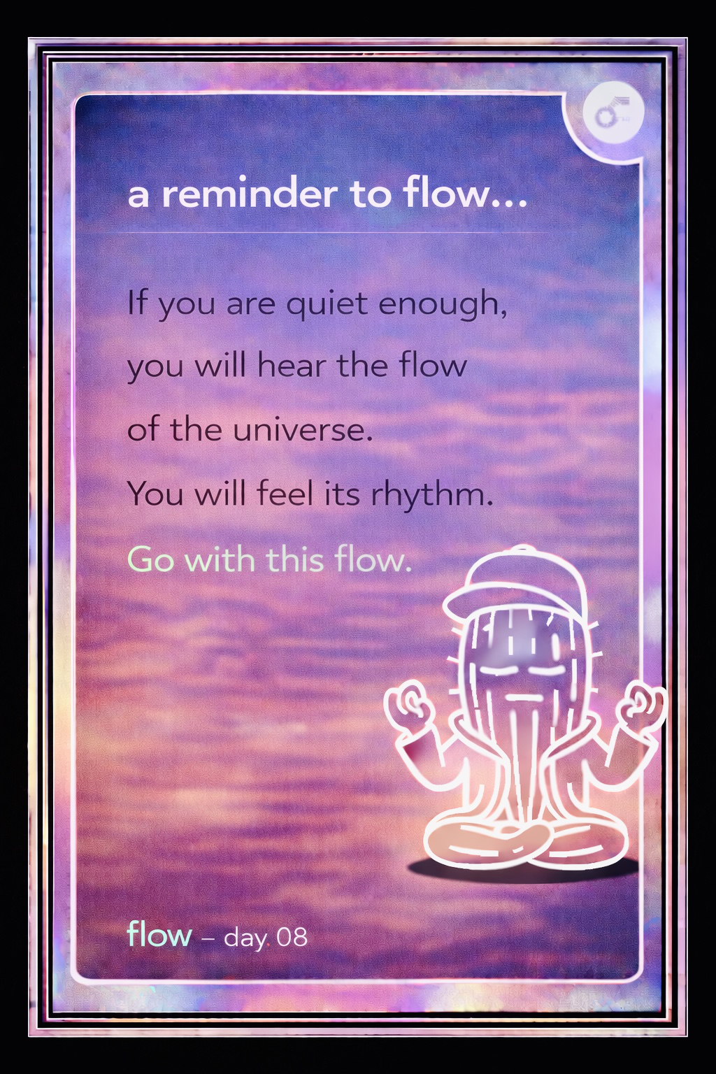 Flow Reminder - Day 8