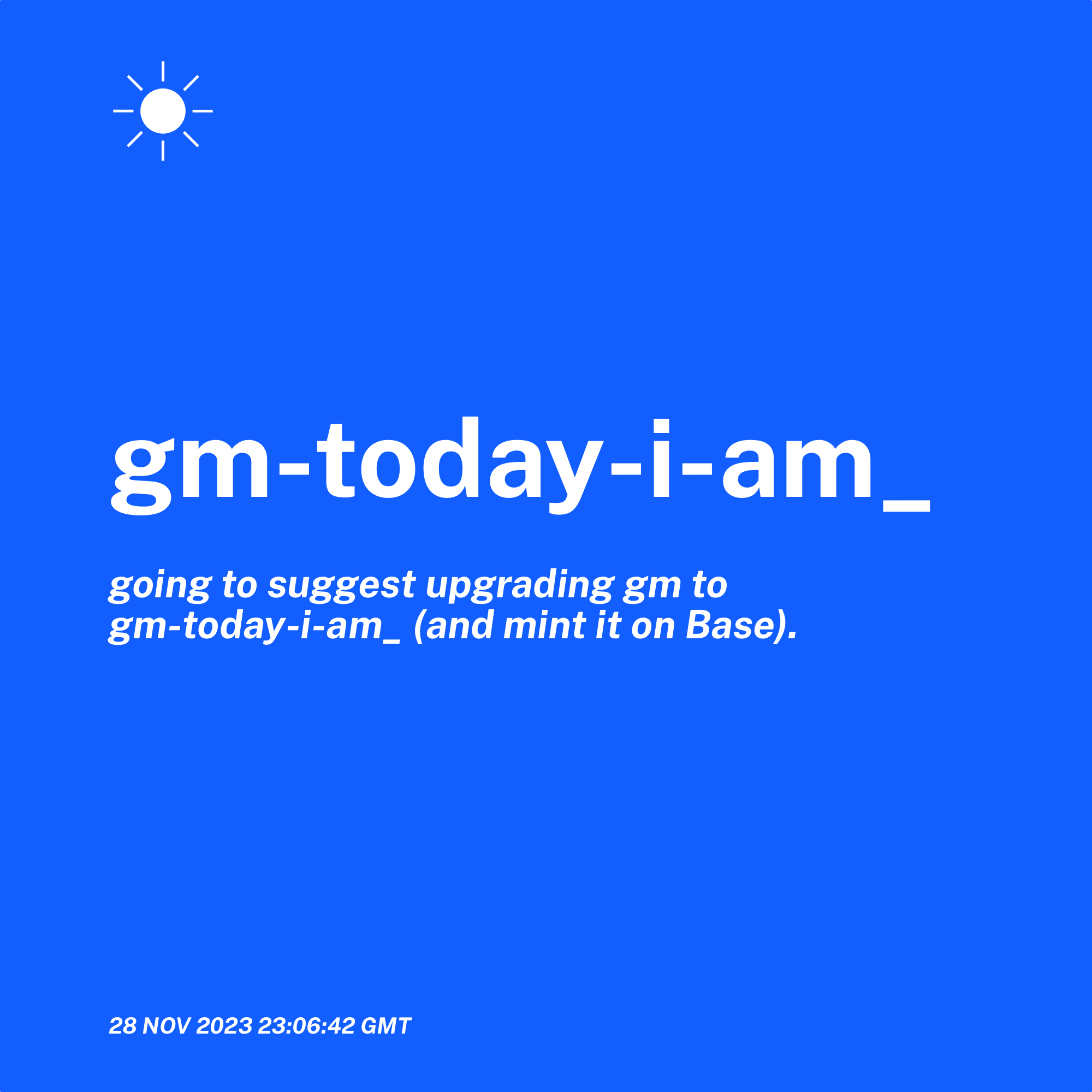 WIP_01: gm-today-i-am_