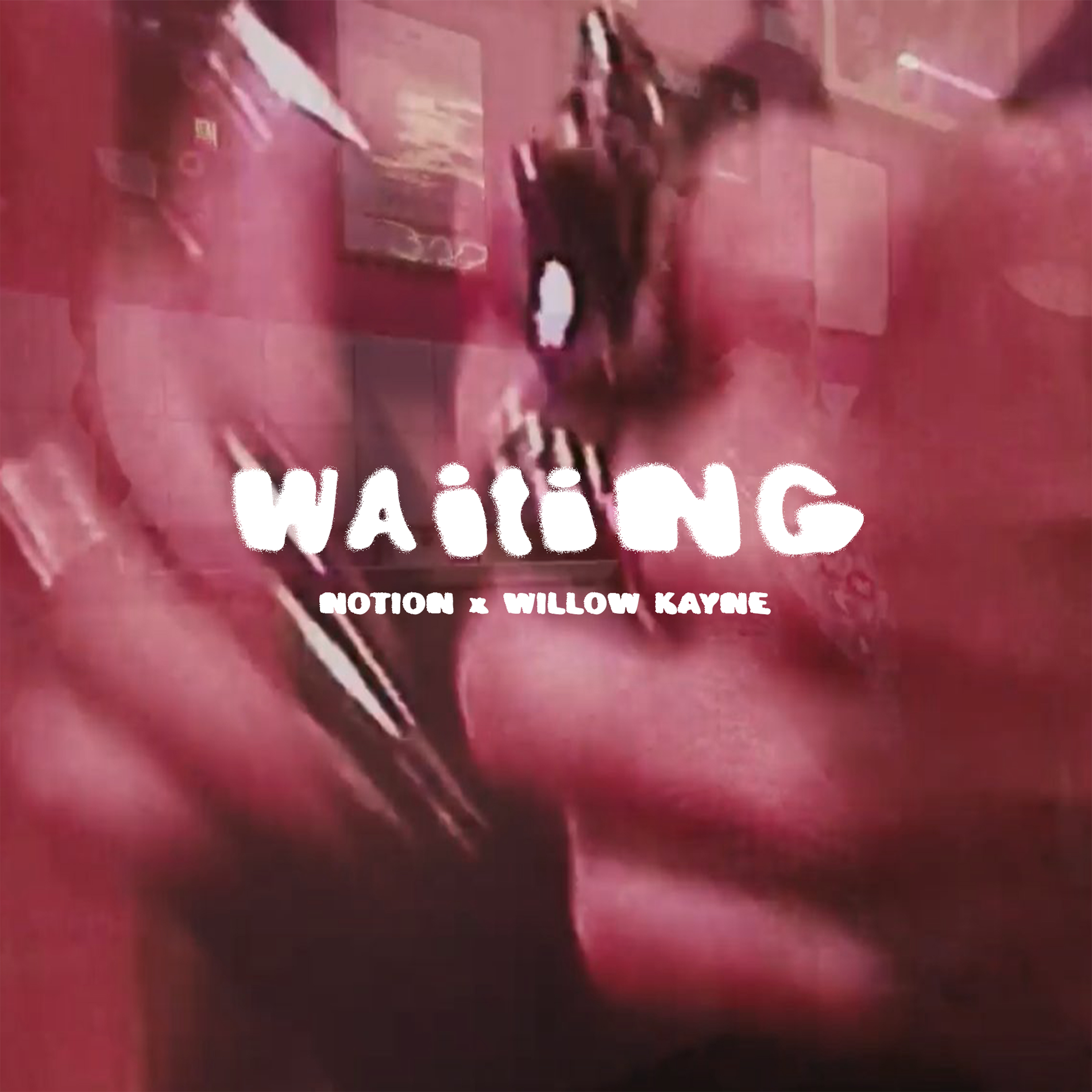 WAITNG (with Willow Kayne)