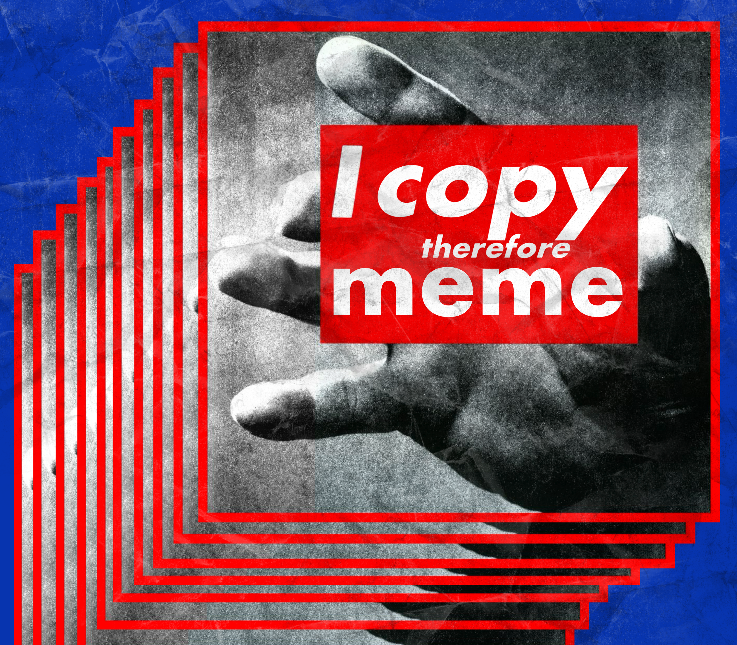 I COPY THEREFORE MEME
