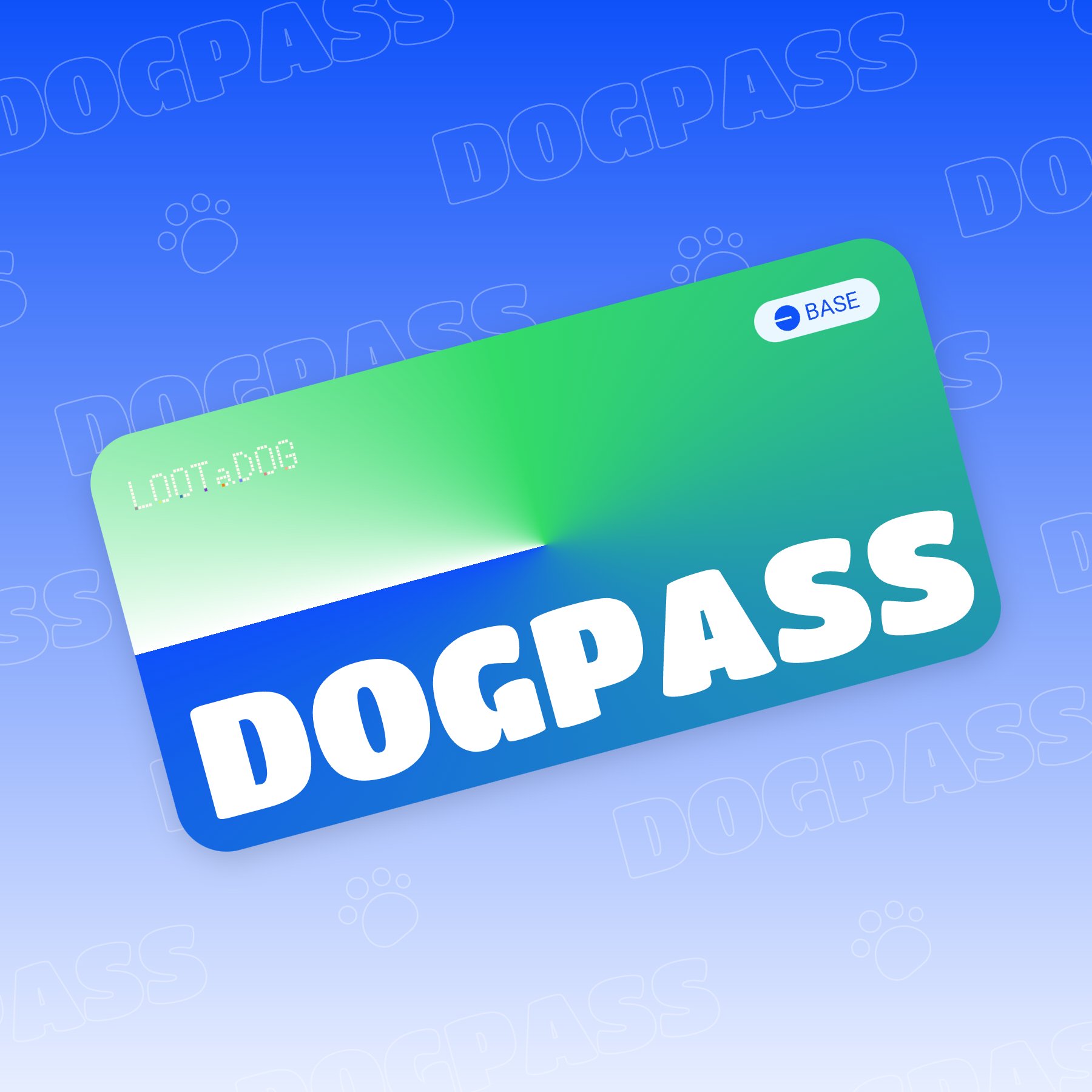 LOOTaDOG DOGPASS - BASE MAINNET NO.4076