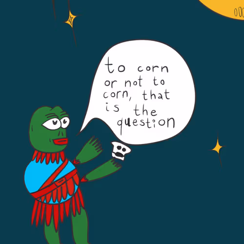 { Shakespepe } ⭕ - To Corn or Not to Corn
