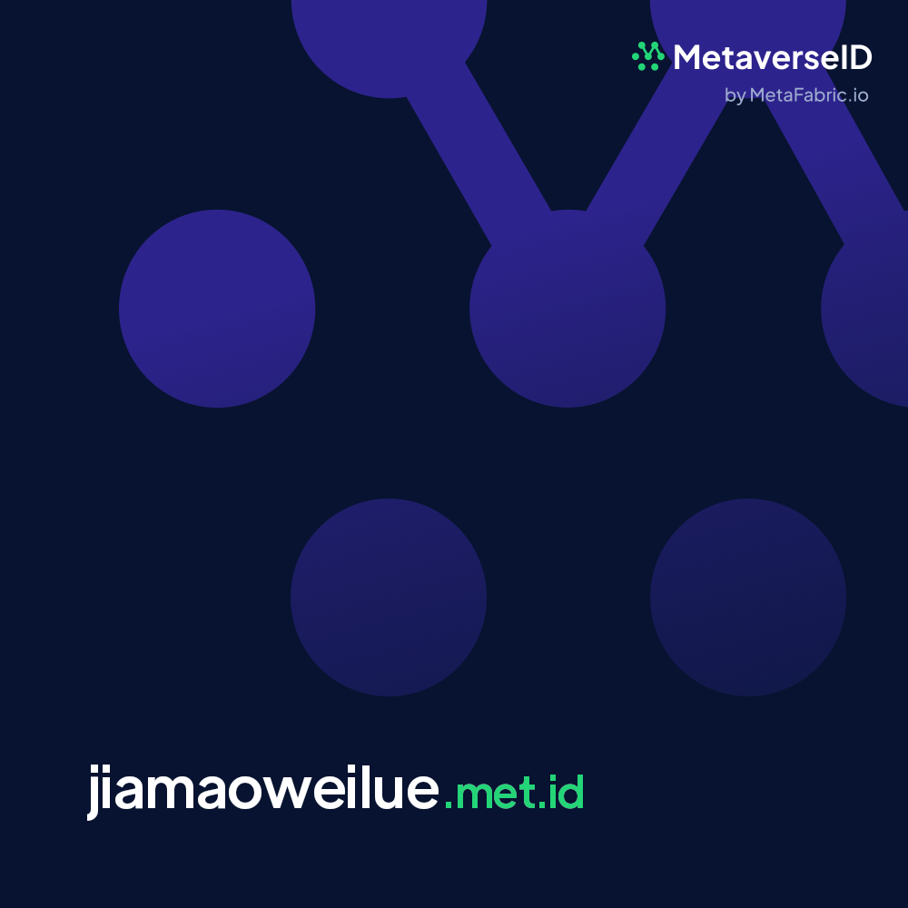 @jiamaoweilue Metaverse ID