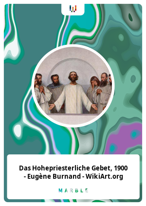 Das Hohepriesterliche Gebet, 1900 - Eugène Burnand - WikiArt.org