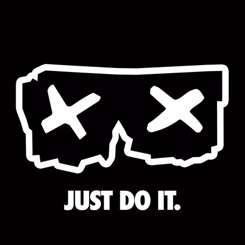 JUST DO IT.