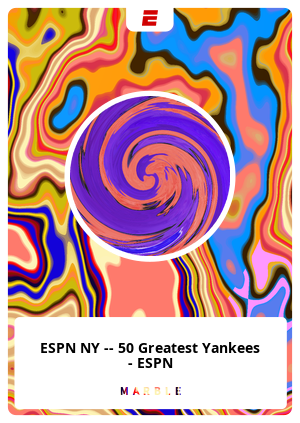 ESPN NY -- 50 Greatest Yankees - ESPN