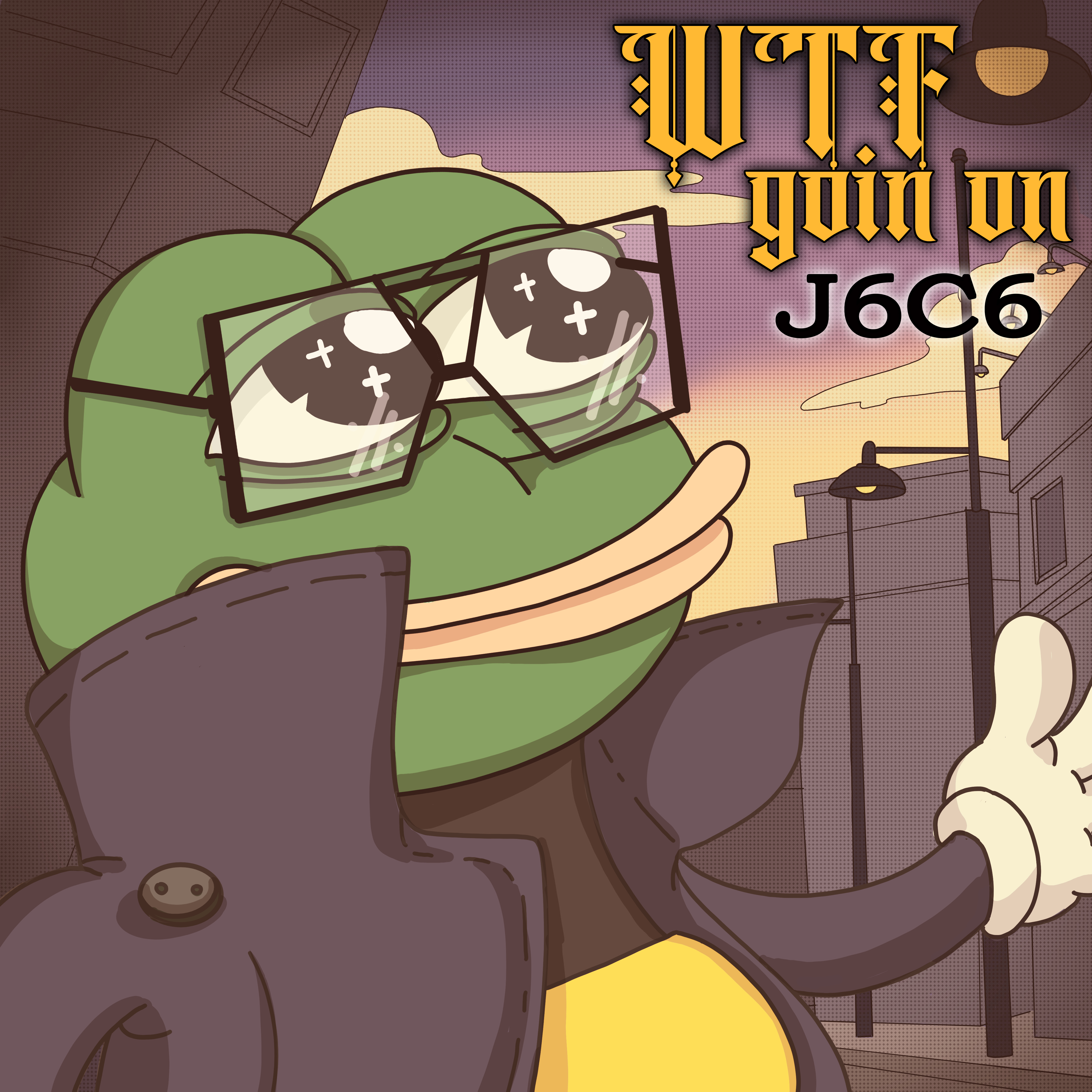 WTF GOIN ON - J6 #3/111