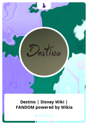 Destino | Disney Wiki | FANDOM powered by Wikia