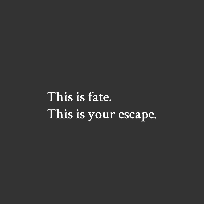 Accept fate
