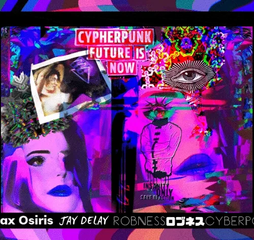 MAX OSIRIS/MARTIN FISCHER 'CYBERPUNK FUTURE IS NOW'/JAY DELAY AND ROBNESS CYBERPOP - A SHAREWARE CRYPTO ART 'SPLIT' #4