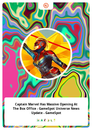 Captain Marvel Has Massive Opening At The Box Office - GameSpot Universe News Update - GameSpot