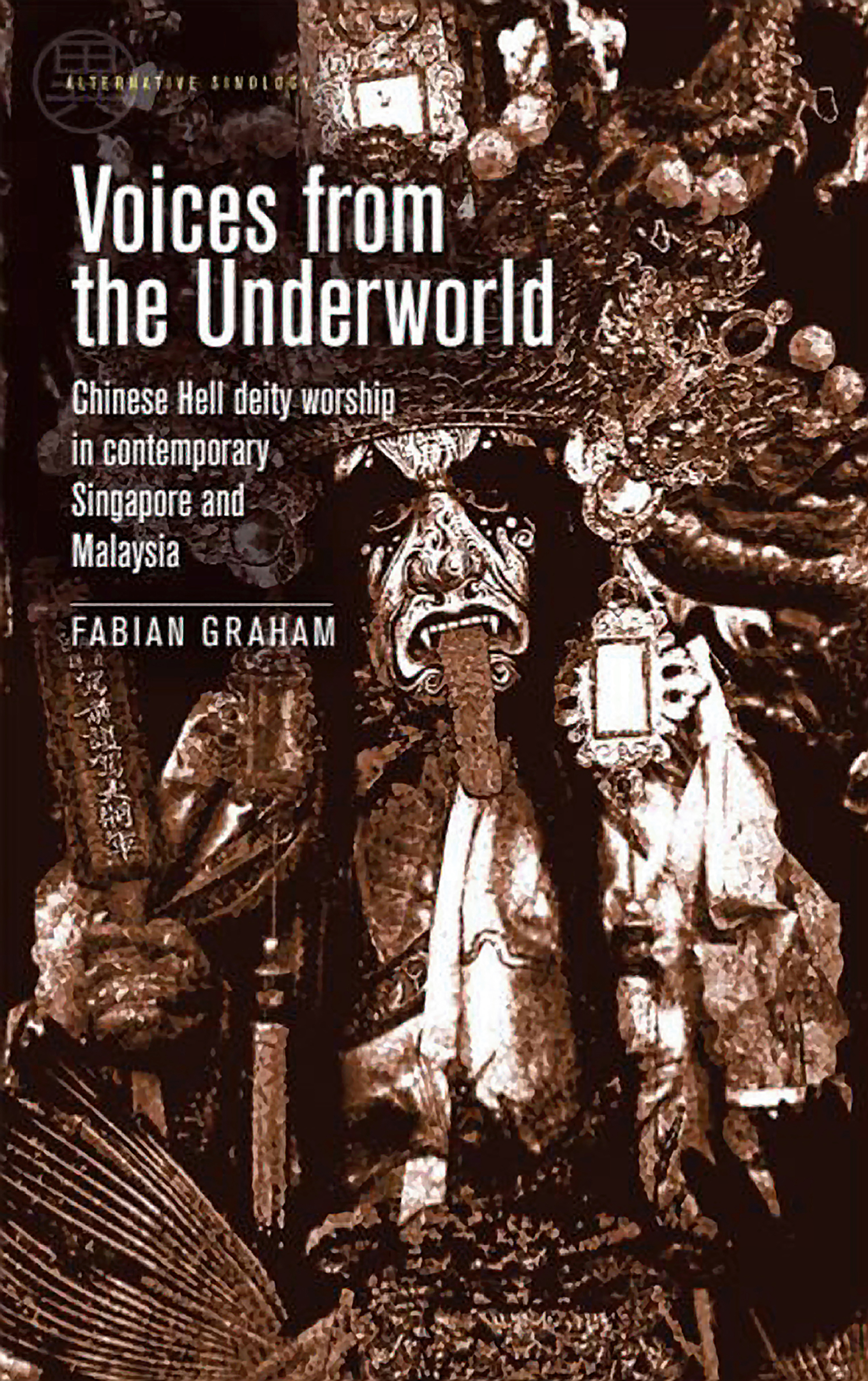 "Voices from the Underworld,  2020, by Fabian Graham,  published by Manchester University Press