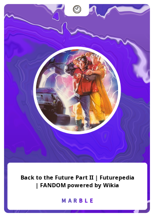Back to the Future Part II | Futurepedia | FANDOM powered by Wikia