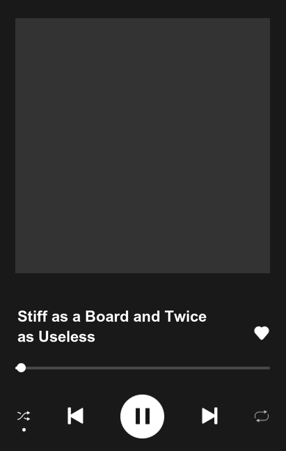 Stiff as a Board and Twice as Useless