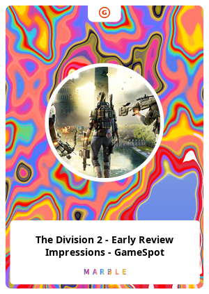 The Division 2 - Early Review Impressions - GameSpot