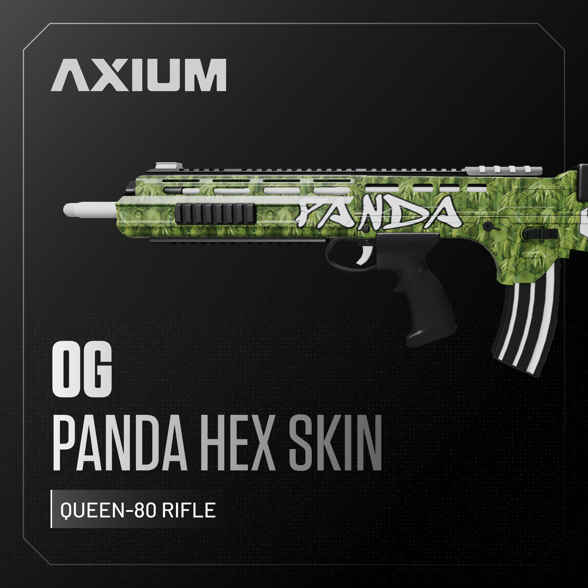 OG Panda HEX Skin (Queen-80 Rifle)