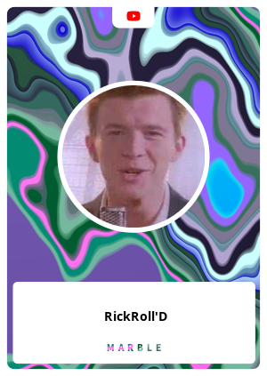 RickRoll'D
