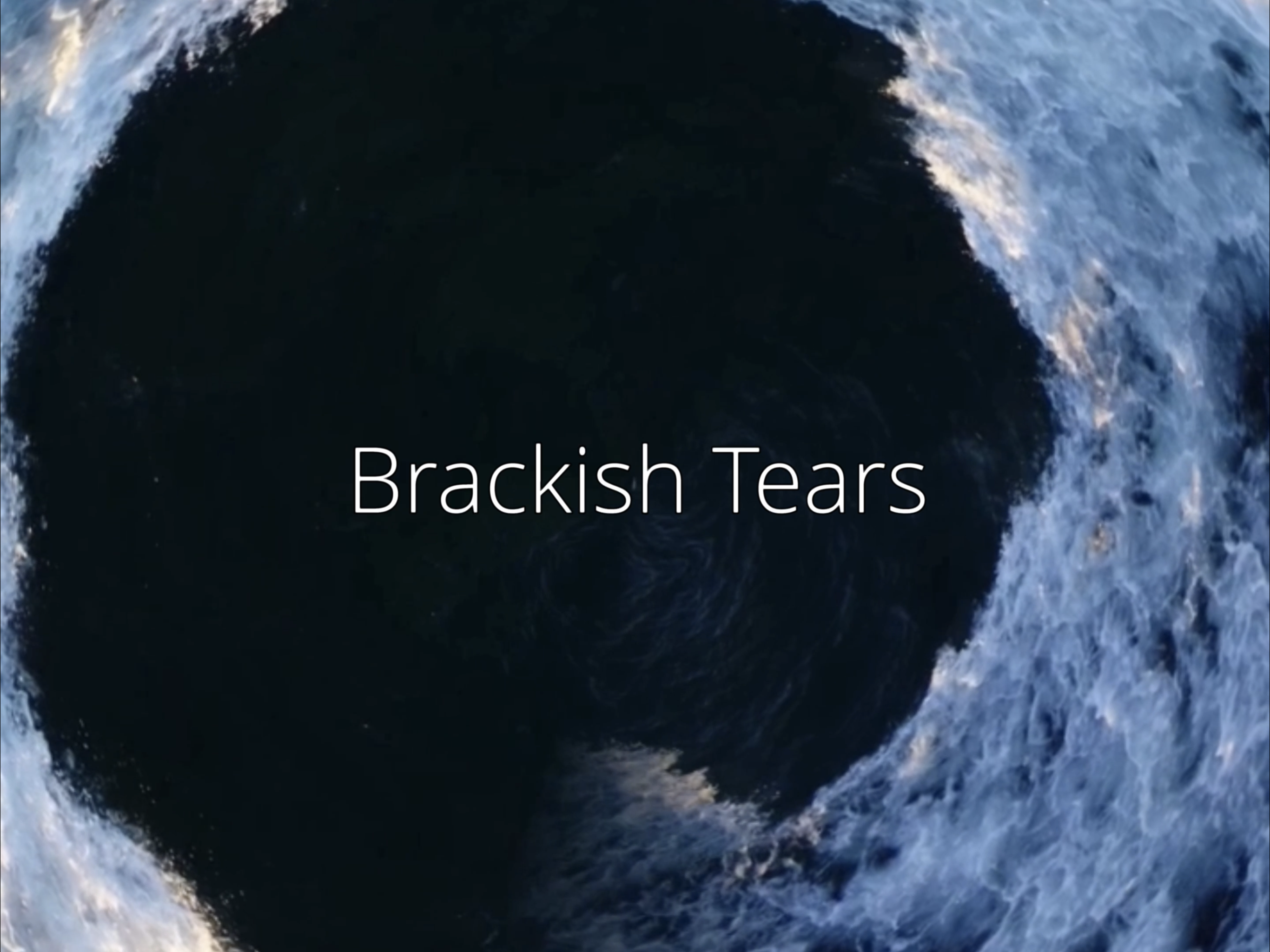 Brackish Tears