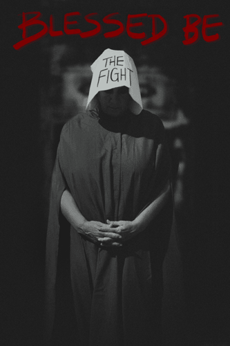 Blessed Be the Fight