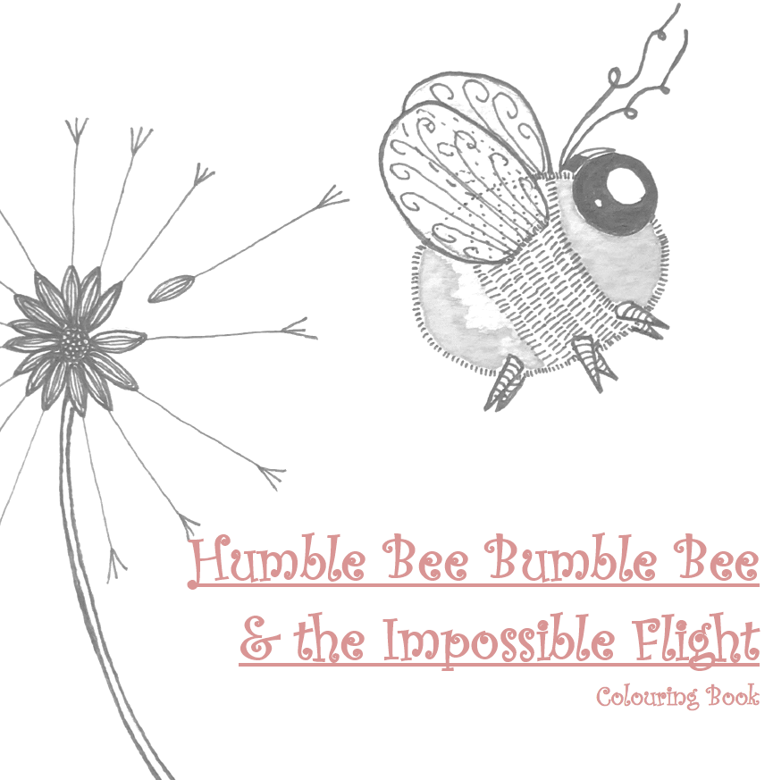 "Humble Bee Bumble Bee & the Impossible Flight" (Children Book) - Black &White Colouring Version