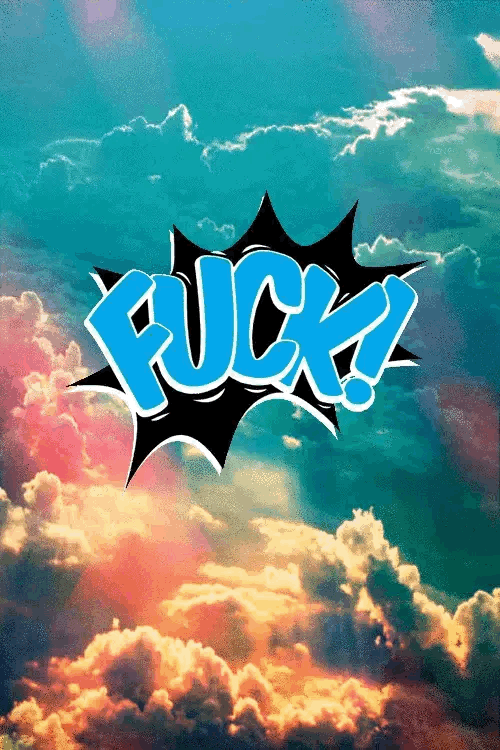 FUCK!