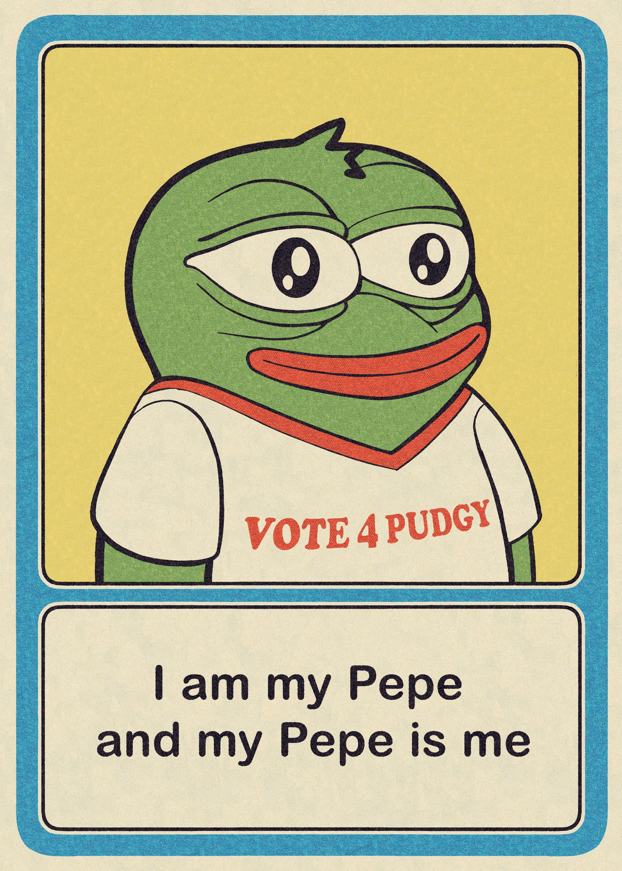 I am my Pepe and my Pepe is me