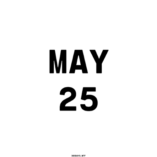 May 25