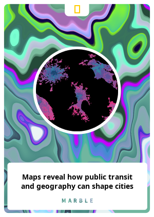 Maps reveal how public transit and geography can shape cities