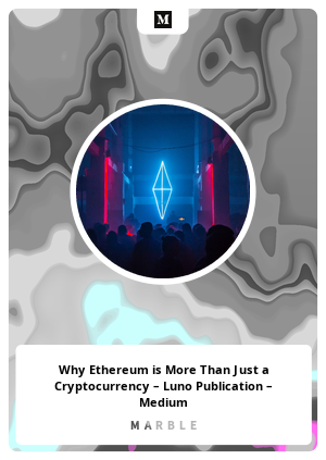 Why Ethereum is More Than Just a Cryptocurrency – Luno Publication – Medium