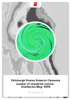 Pittsburgh Pirates Roberto Clemente number 21 should be retired - OneNacion Blog- ESPN