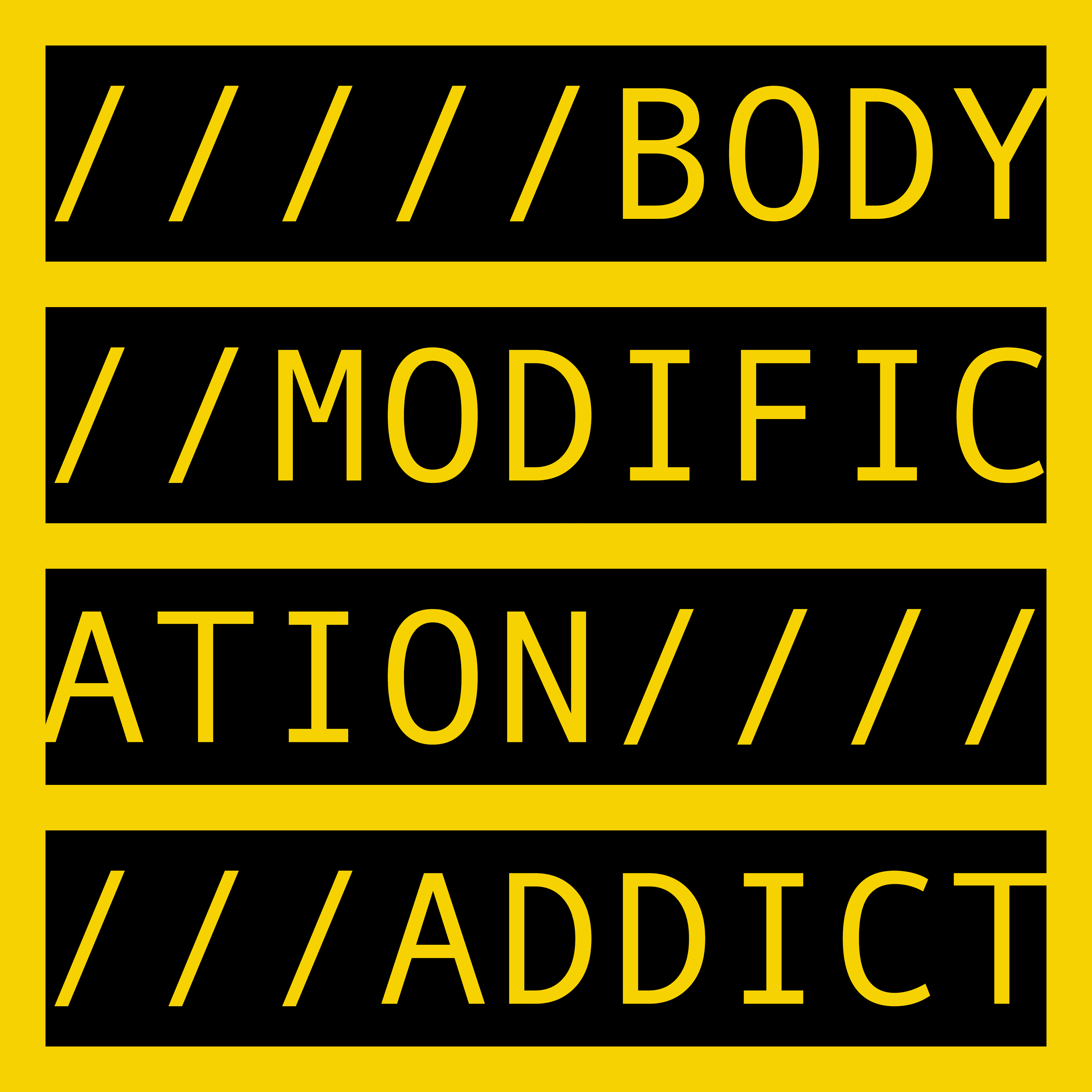 BODY MODIFICATION ADDICT