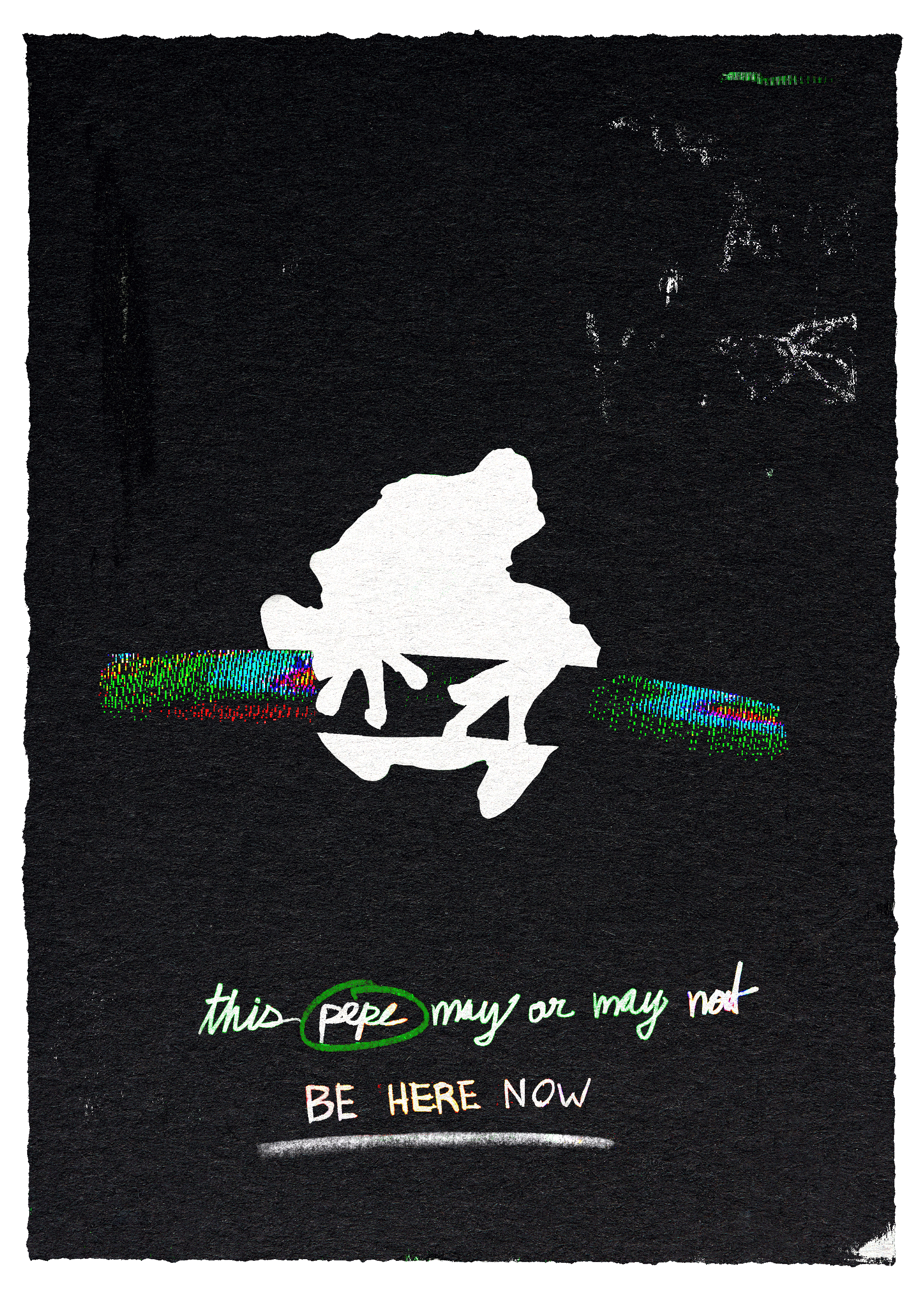 BE HERE NOW PEPE