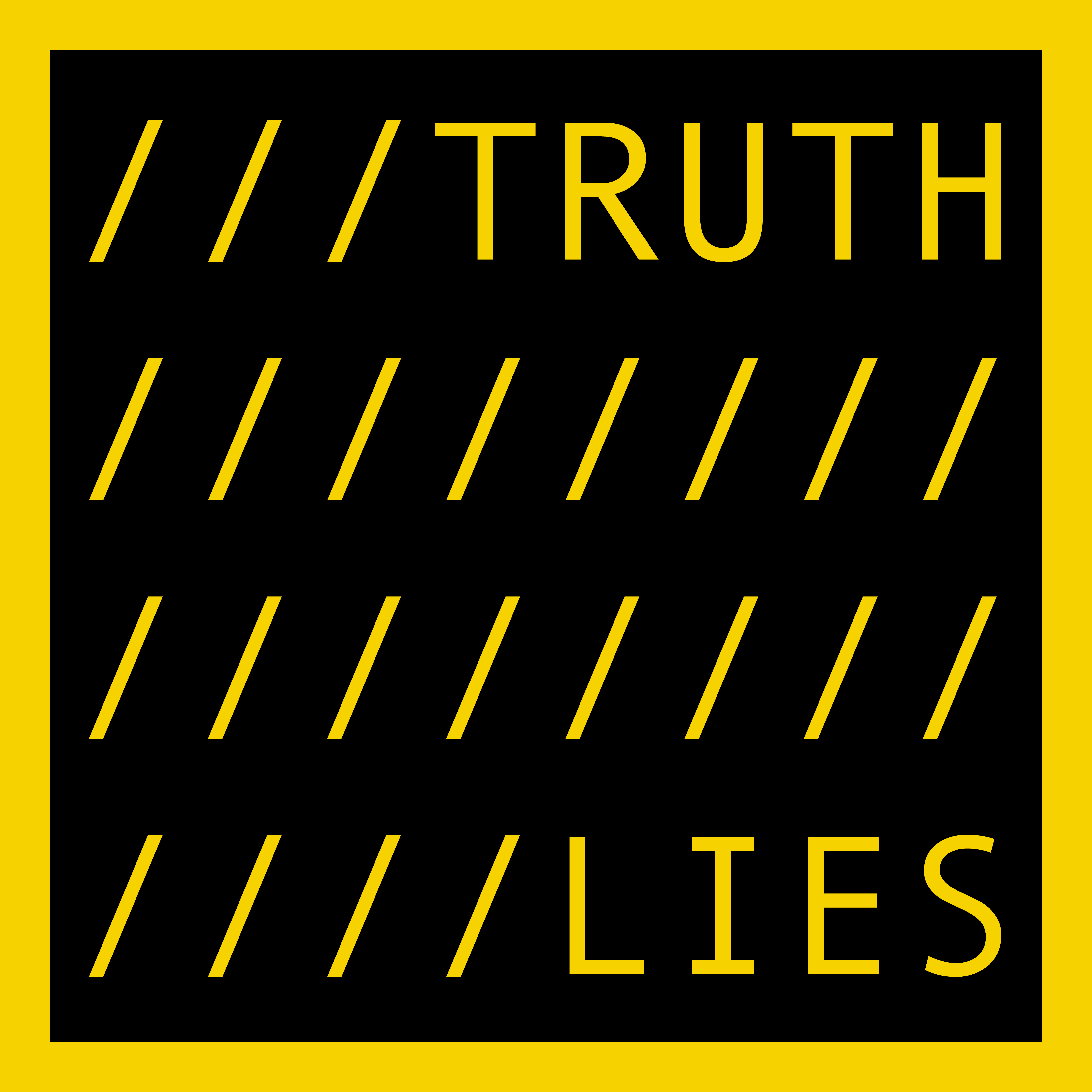 TRUTH LIES