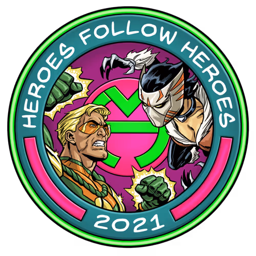 Heroes Follow Heroes 2021