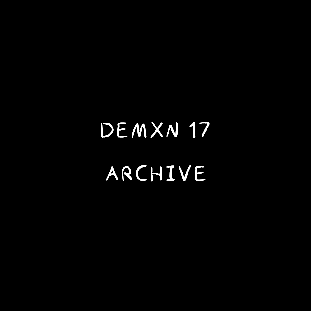 Demxn 17 — Archive