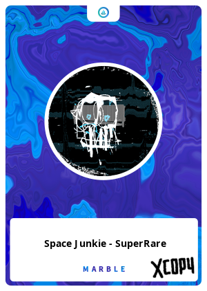 Space Junkie - SuperRare 
