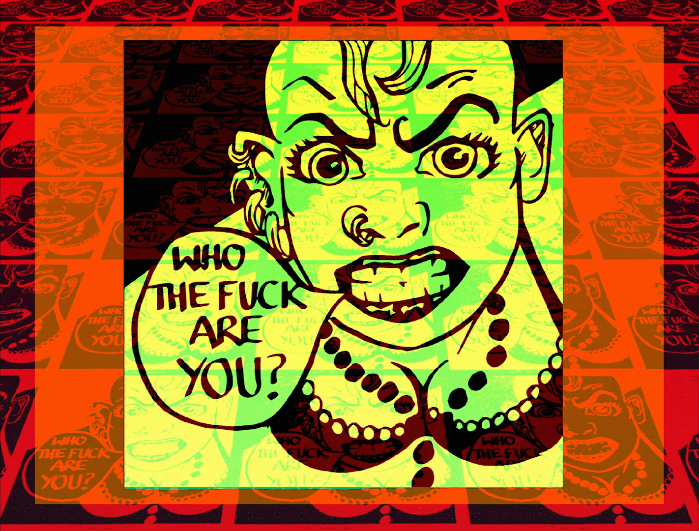 Who the fuck are you?