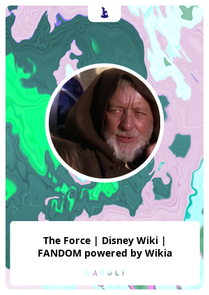 The Force | Disney Wiki | FANDOM powered by Wikia