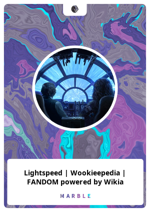 Lightspeed | Wookieepedia | FANDOM powered by Wikia