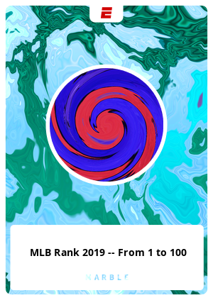 MLB Rank 2019 -- From 1 to 100
